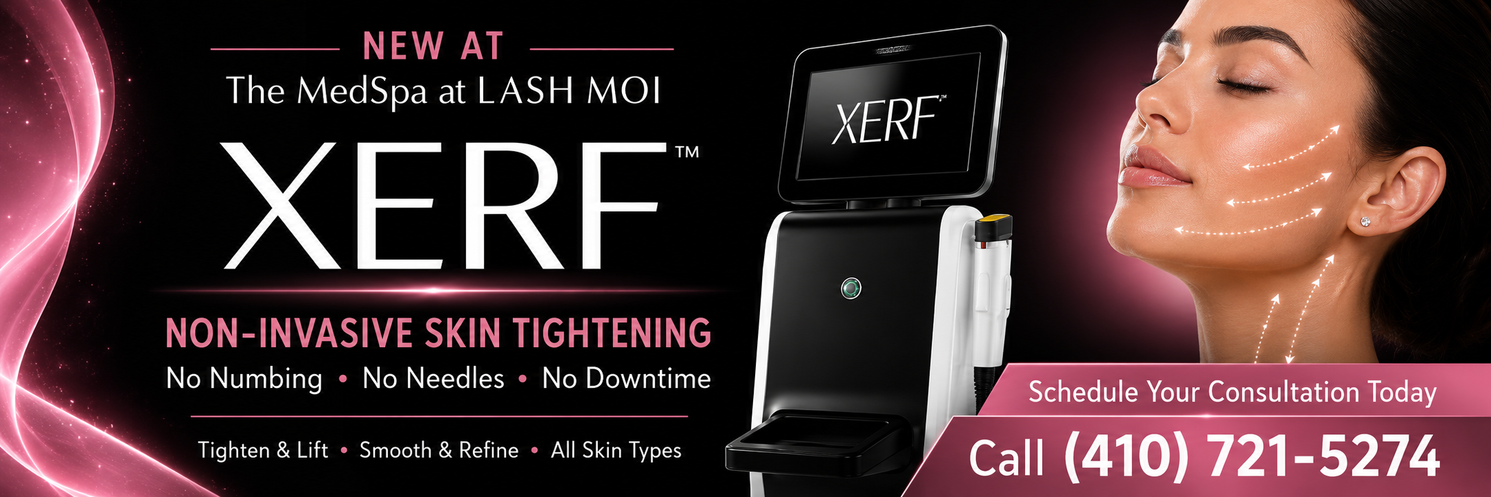 XERF™ non-invasive skin-tightening treatment at The MedSpa at Lash Moi in Crofton, Maryland, featuring the XERF device and benefits including no numbing, no needles, and no downtime.